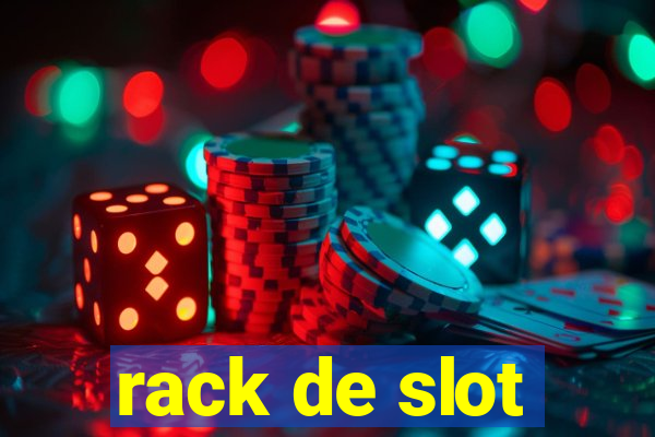 rack de slot