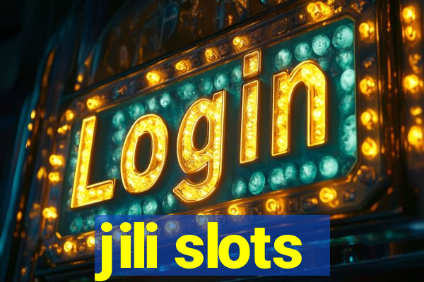 jili slots