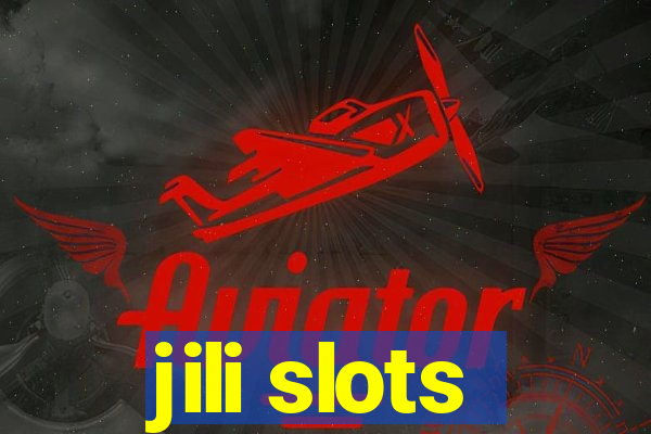 jili slots