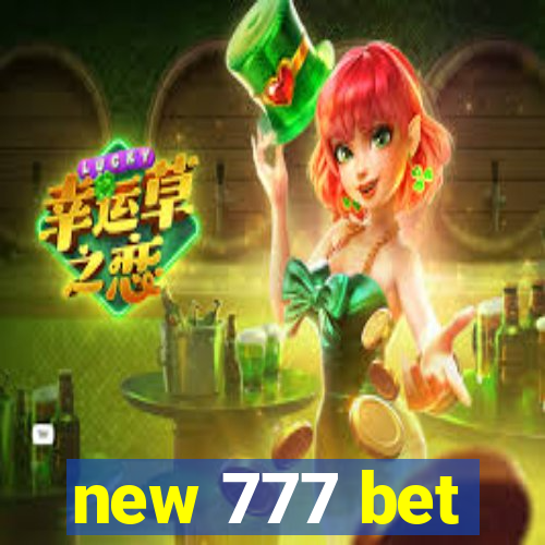 new 777 bet