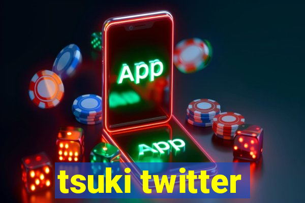 tsuki twitter