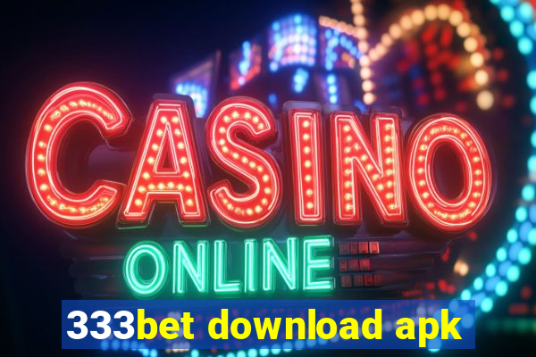 333bet download apk