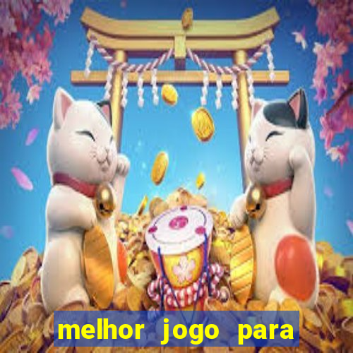 melhor jogo para ganhar dinheiro grátis