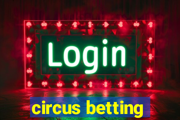 circus betting