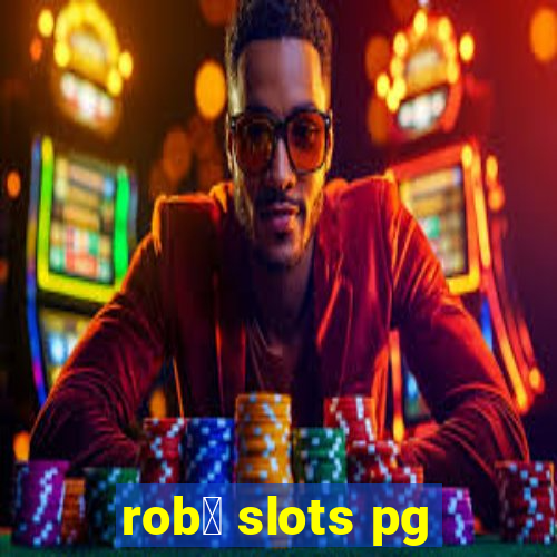 rob么 slots pg