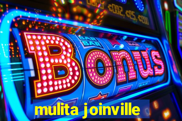 mulita joinville