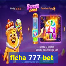 ficha 777 bet