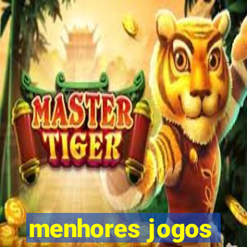 menhores jogos