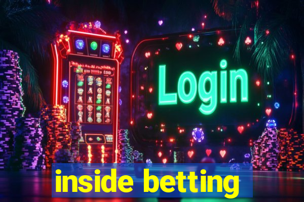 inside betting