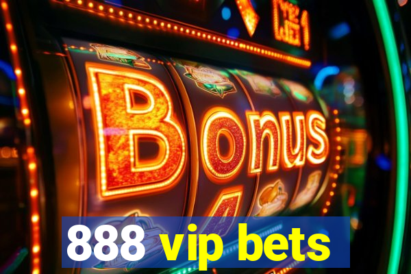 888 vip bets