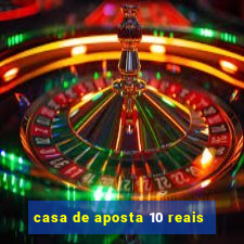 casa de aposta 10 reais