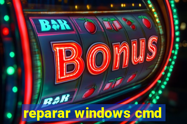 reparar windows cmd