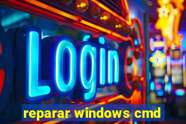 reparar windows cmd