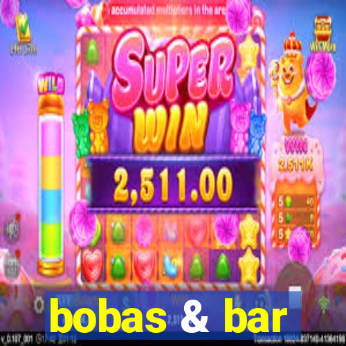 bobas & bar