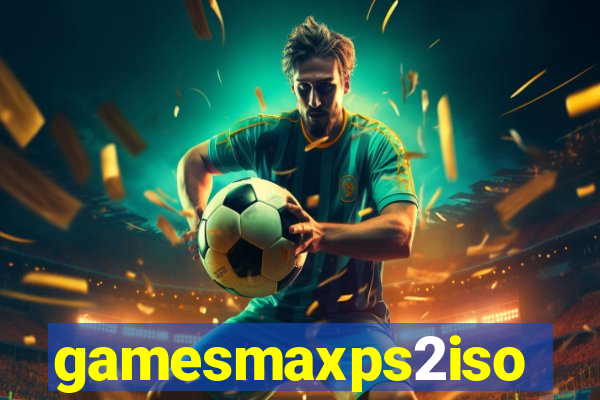 gamesmaxps2iso