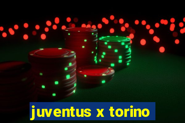 juventus x torino