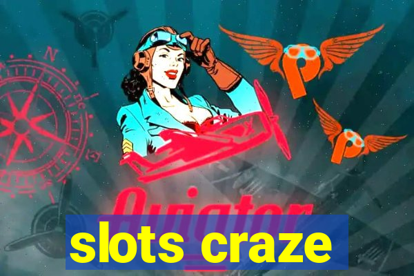 slots craze