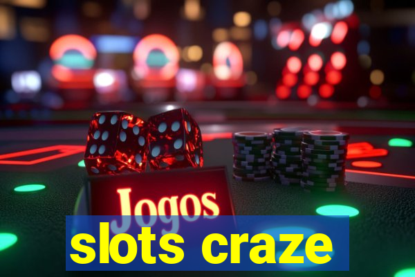 slots craze