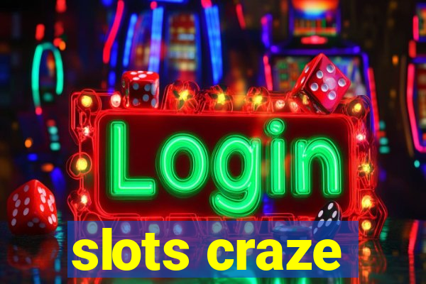 slots craze