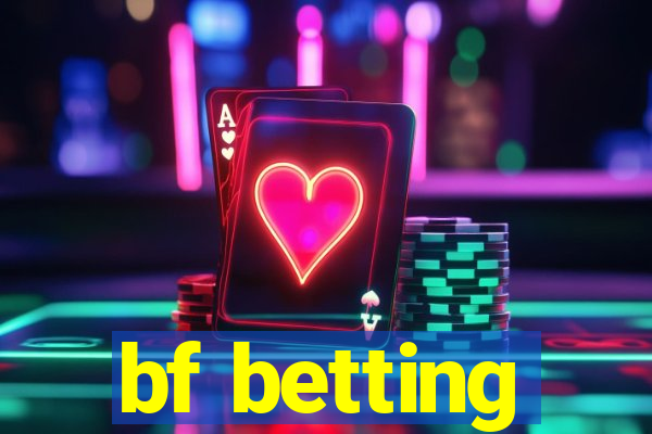 bf betting