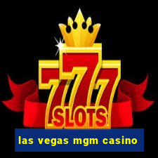 las vegas mgm casino