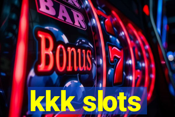 kkk slots