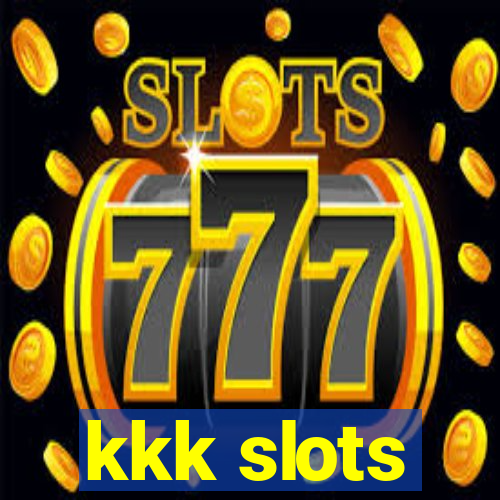 kkk slots