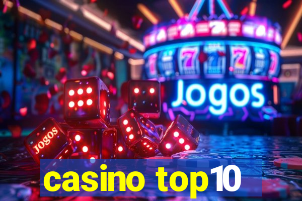 casino top10