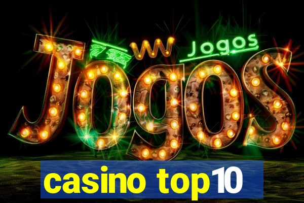 casino top10