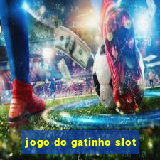 jogo do gatinho slot