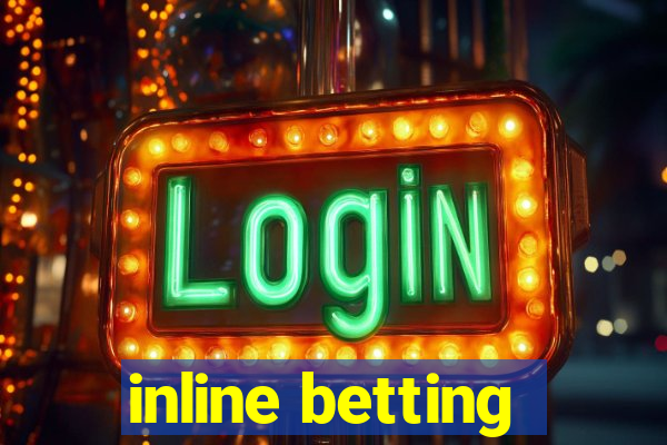 inline betting