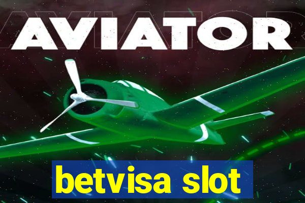 betvisa slot