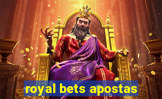 royal bets apostas