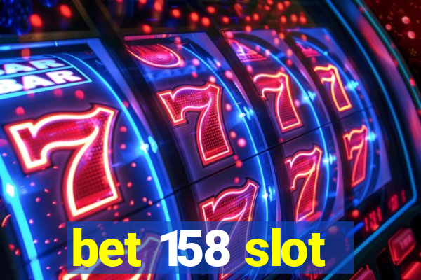 bet 158 slot