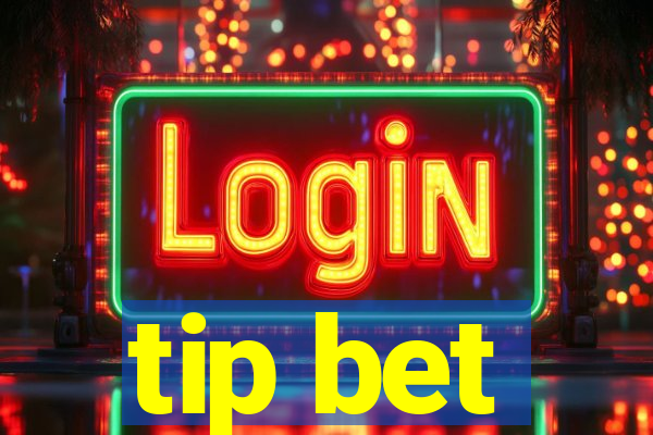 tip bet