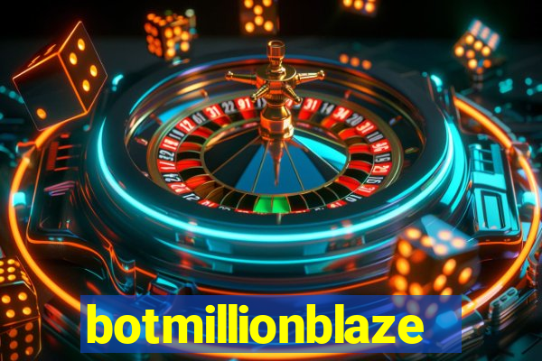 botmillionblaze