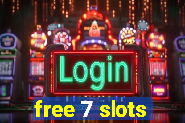 free 7 slots