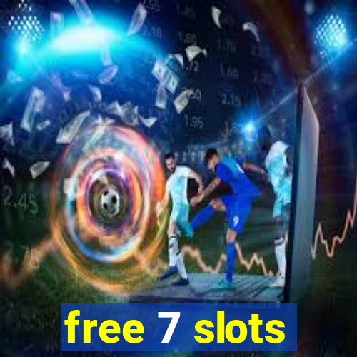 free 7 slots