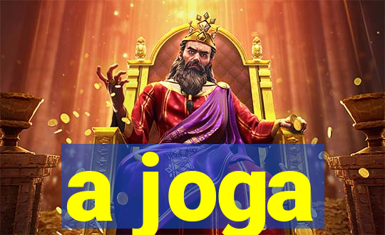 a joga