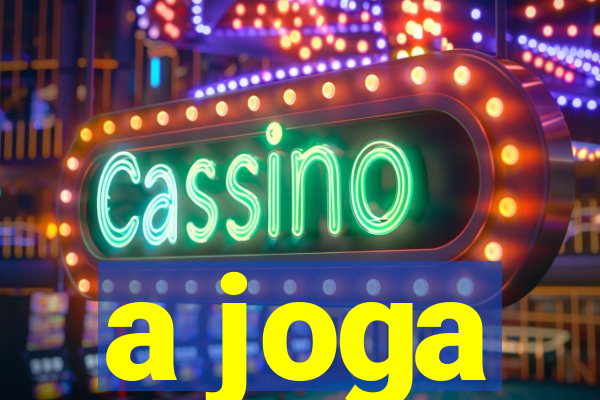 a joga