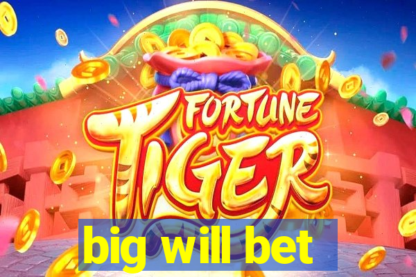 big will bet