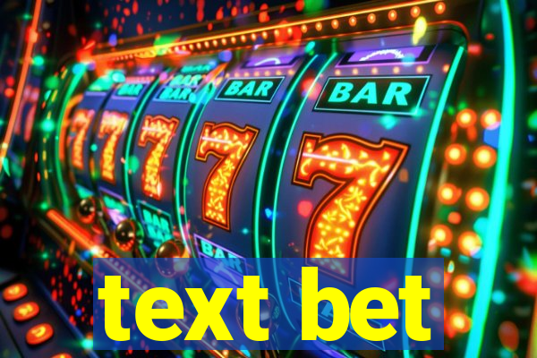 text bet