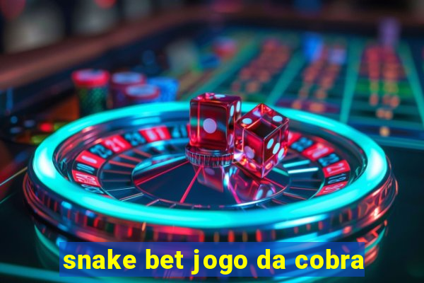 snake bet jogo da cobra