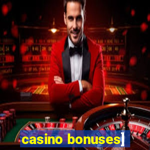 casino bonuses]