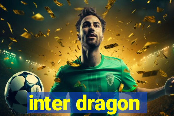 inter dragon