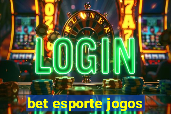 bet esporte jogos