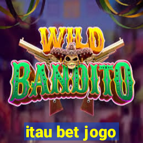 itau bet jogo