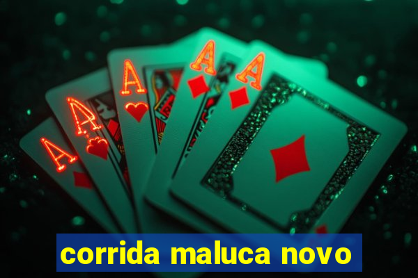 corrida maluca novo