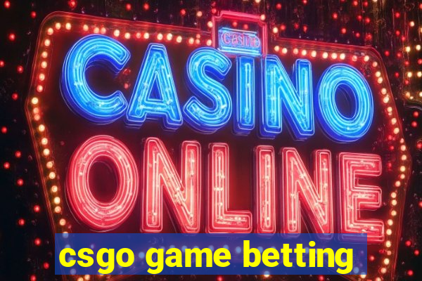 csgo game betting