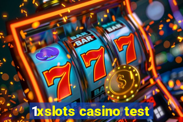 1xslots casino test